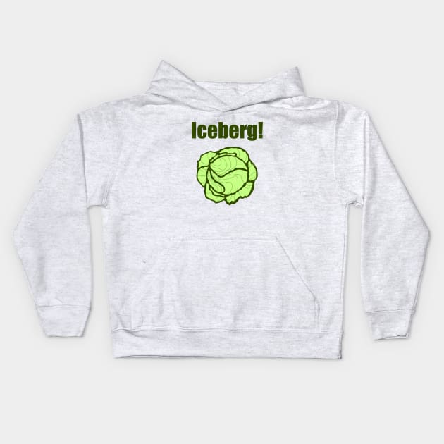 Iceberg Lettuce Head Warning Funny Vegetarian Joke Kids Hoodie by FlashMac